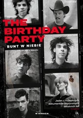 The Birthday Party: Bunt w niebie (Kultura)