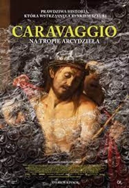 Caravaggio: Na tropie arcydzieła (Kultura)