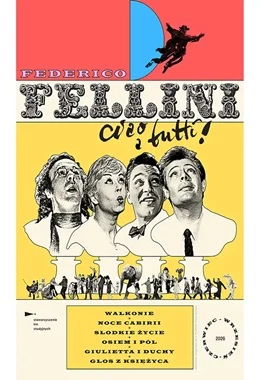 Fellini. Ciao a tutti: Słodkie życie (Kultura)