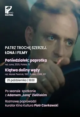 Poniedziałek: paprotka + Klątwa doliny węży (Kultura)